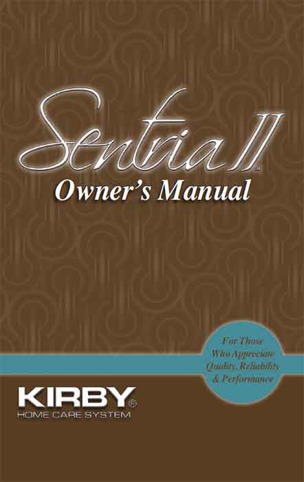 Sentria Ii Owner Manual The Kirby Company